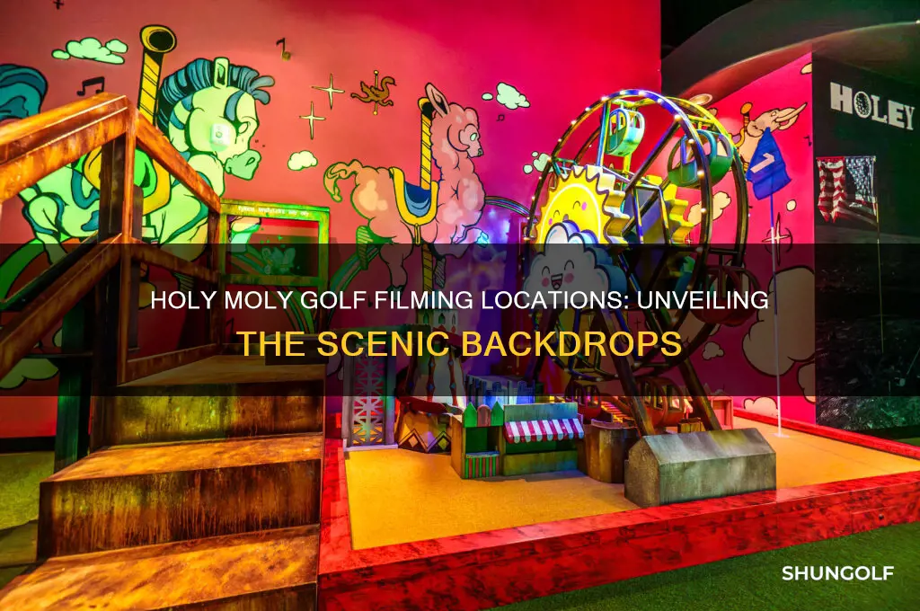 where was holy moly golf filmed