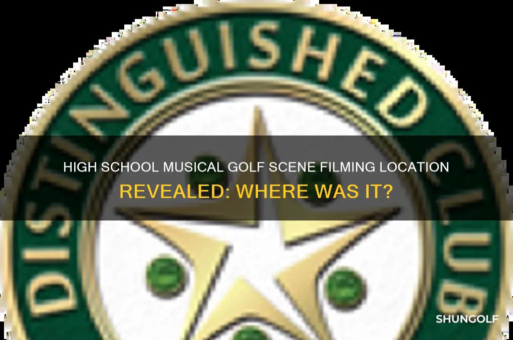 where was the golf scene in high school musical filmed