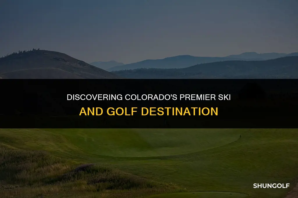 which colorado ski and golf location is best