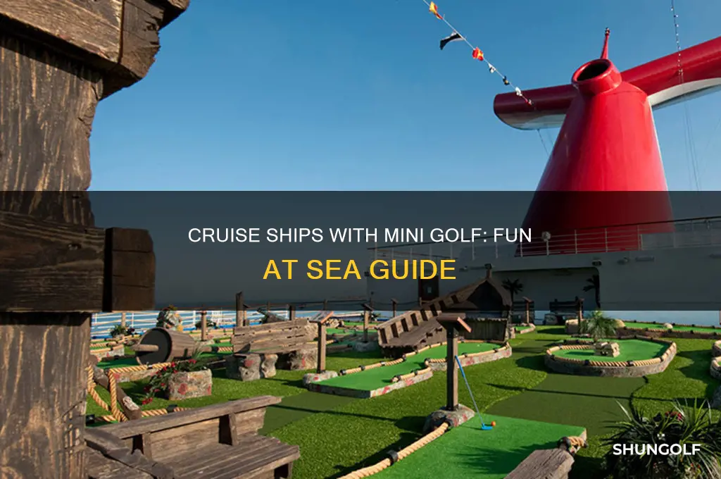 which cruise ships have mini golf