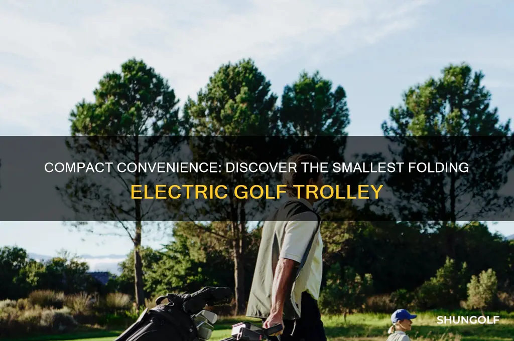 which electric golf trolley folds smallest
