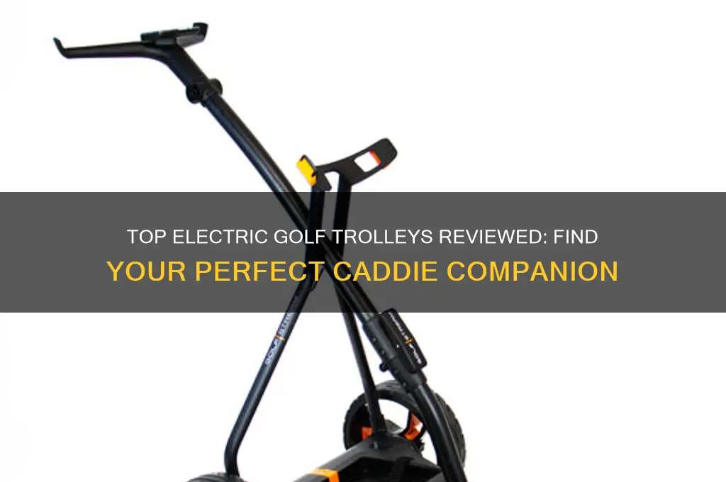 which electric golf trolleys reviews