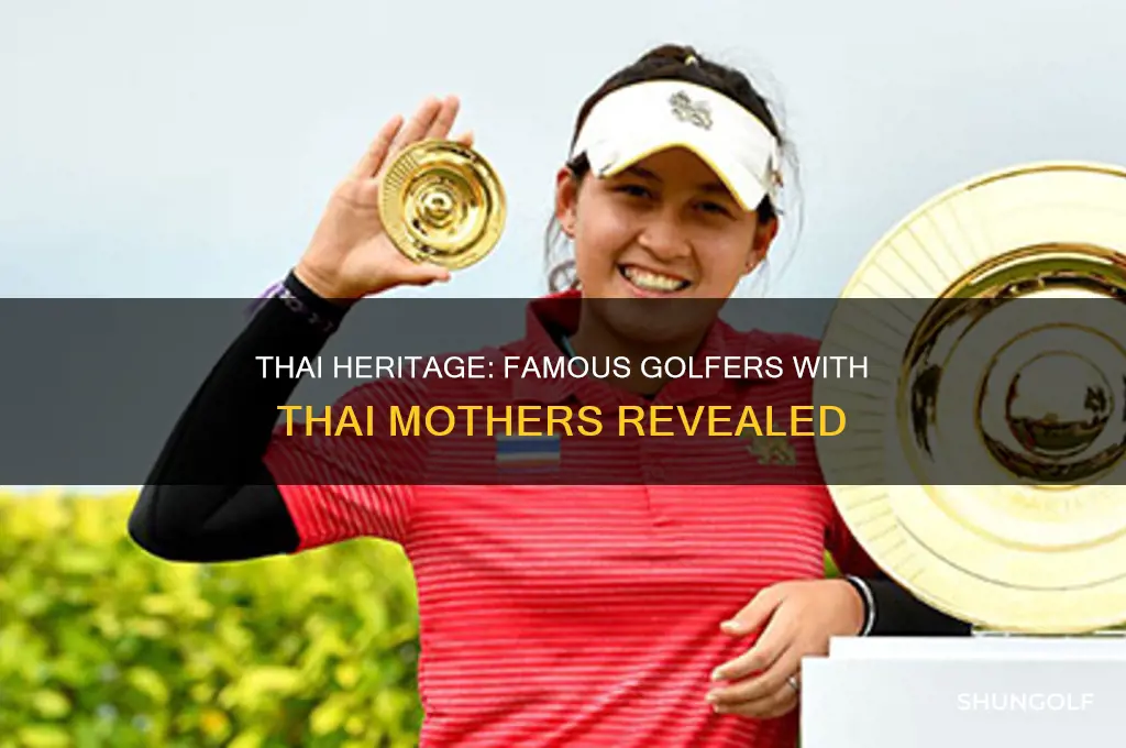 which famous golf players mother comes from thailand