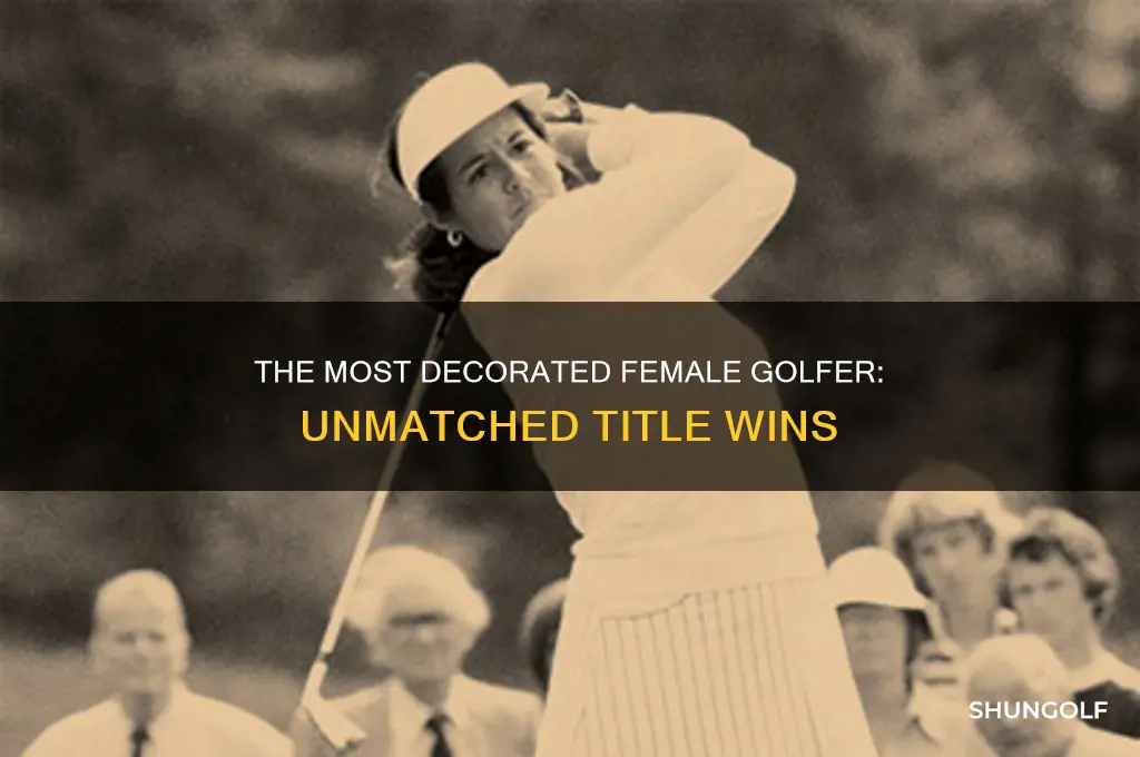 which female golfer won the most titles