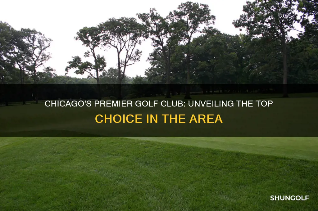 which golf club is the most chief of chicago areas