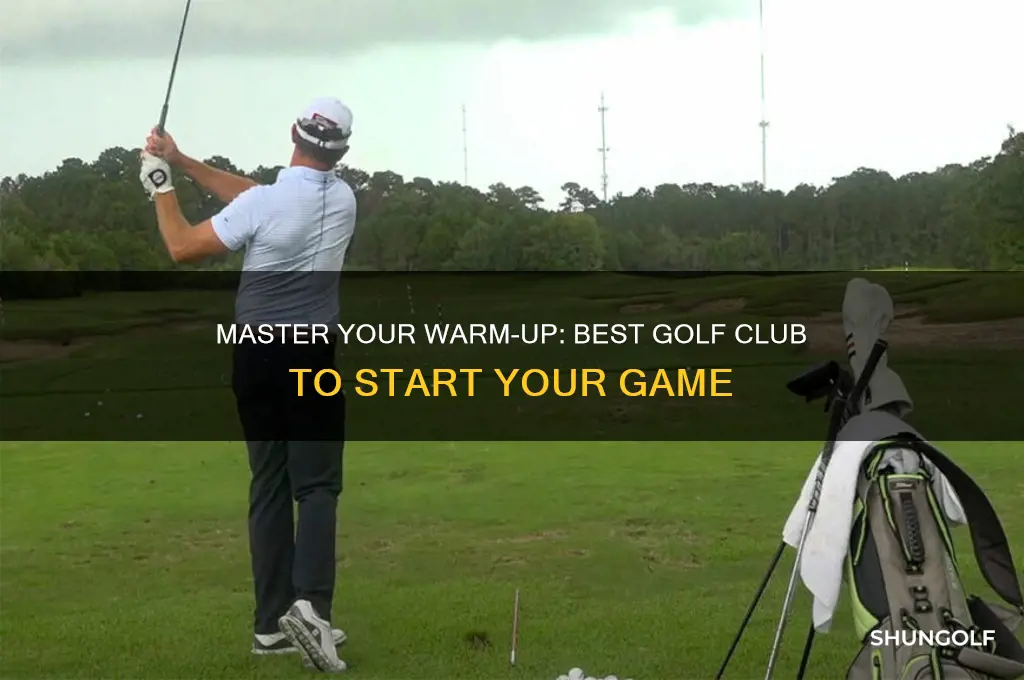 which golf club to warm up with