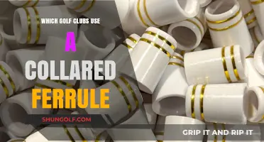 Collared Ferrule Golf Clubs: Brands and Models That Use Them