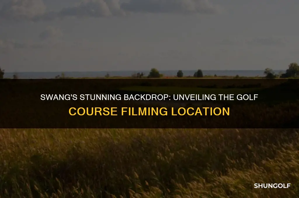 which golf coursewas swang filmed