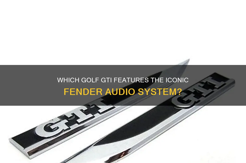 which golf gti has fender system