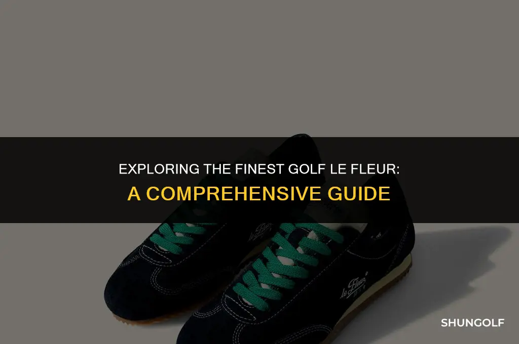 which golf le fleur is the best