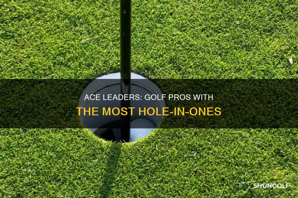 which golf pro has the most hole in ones