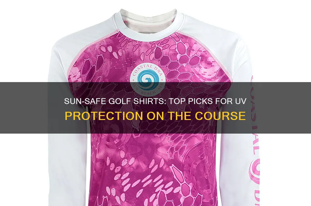 which golf shirts are sun protective