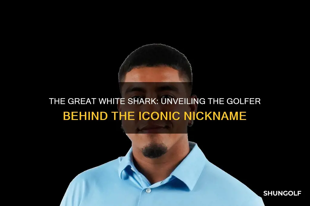 which golfer is nicknamed the great white shark