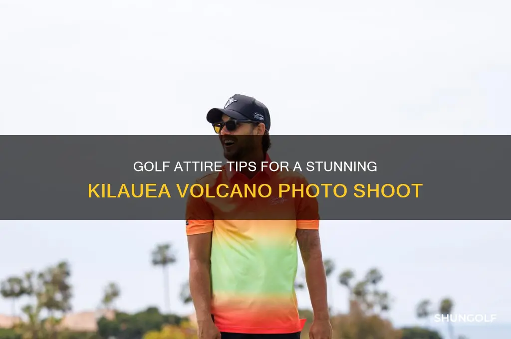 which is proper attire golfer pic at kilauea volcano