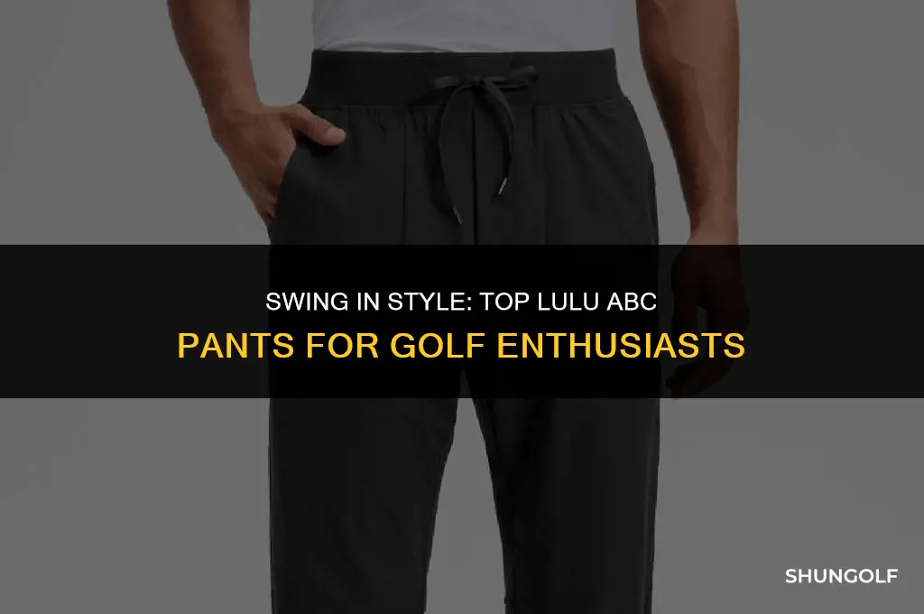 which lulu abc pants are best to play golf in