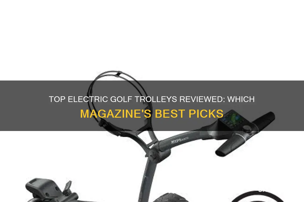 which magazine electric golf trolleys
