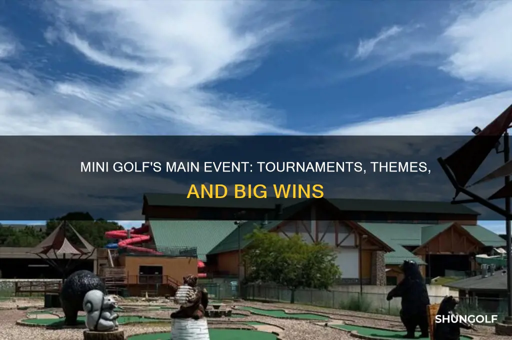 which main event have mini golf