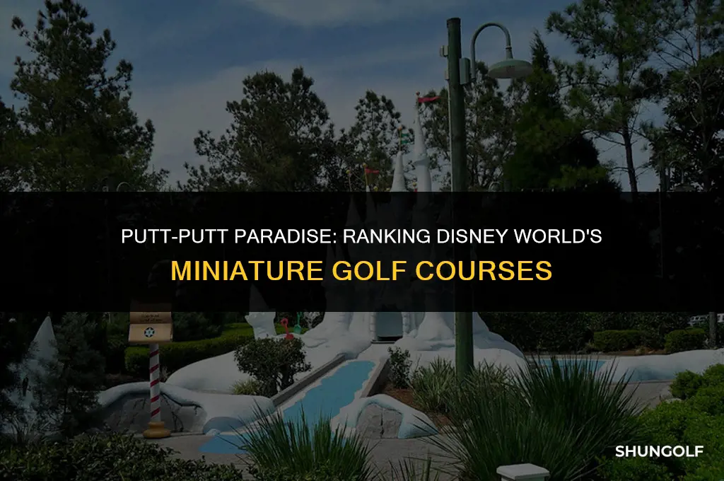 which miniature golf is best at disney world