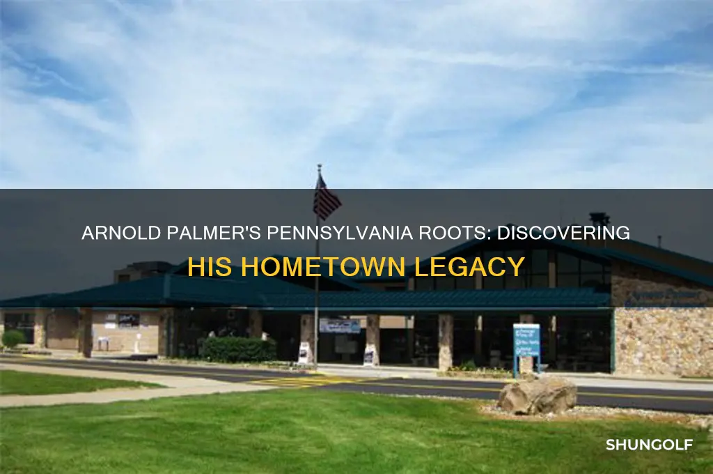 which pennsylvania town did legendary golfer arnold palmer