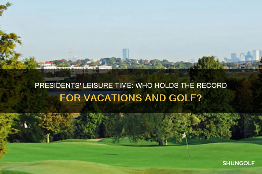 which president has taken the most vacations and golf trips