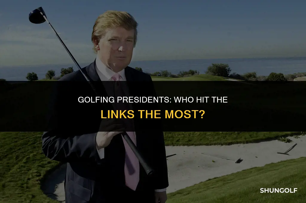 which presidnet played the most golf