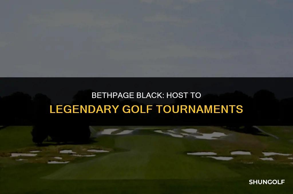 which professional golf tournaments have been played at bethpage black