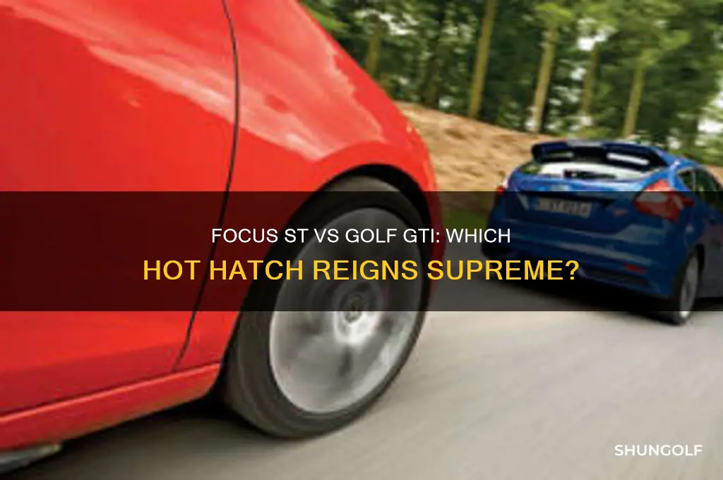 which to buy focus st vs golf gti