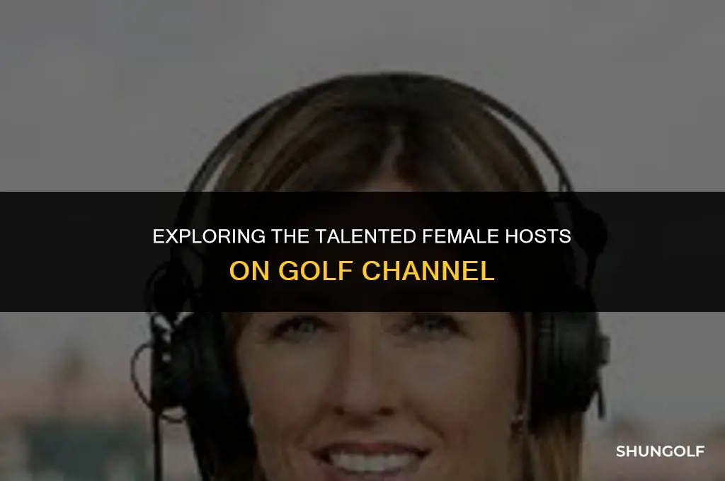 who are female hosts on golf channel