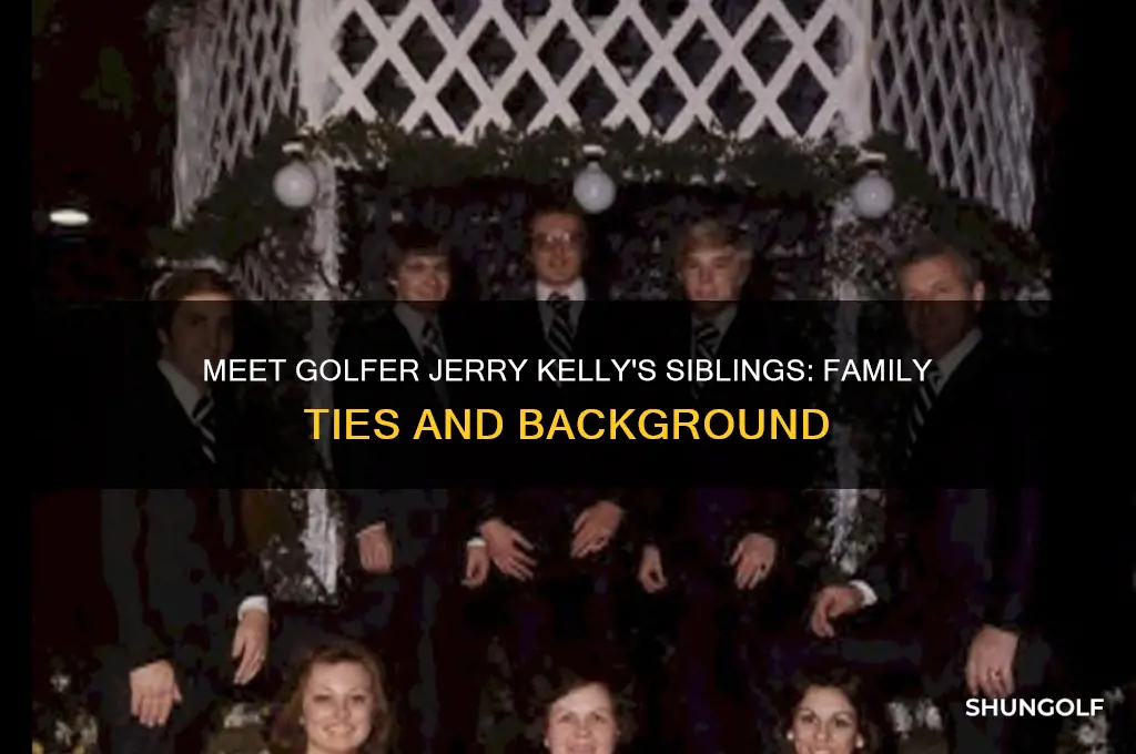 who are golfer jerry kelly siblings