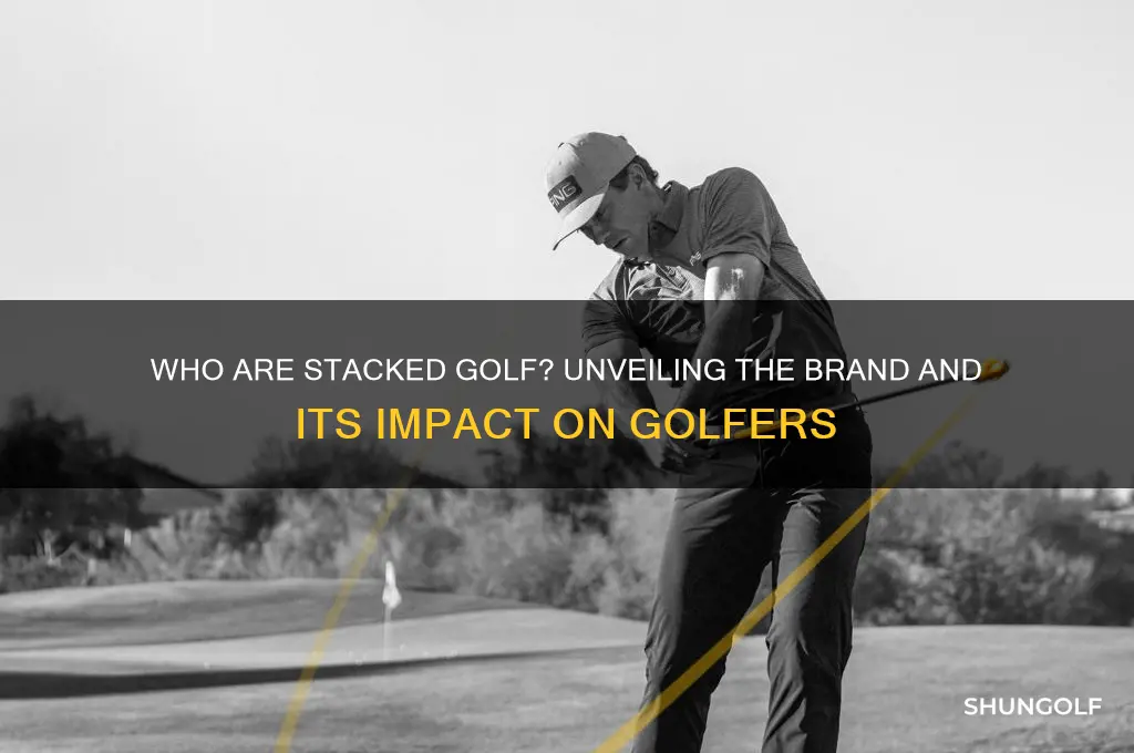 who are stacked golf