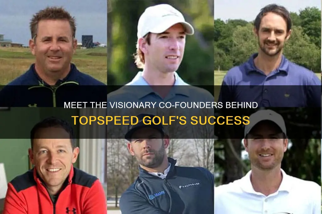 who are the co founders of topspeed golf