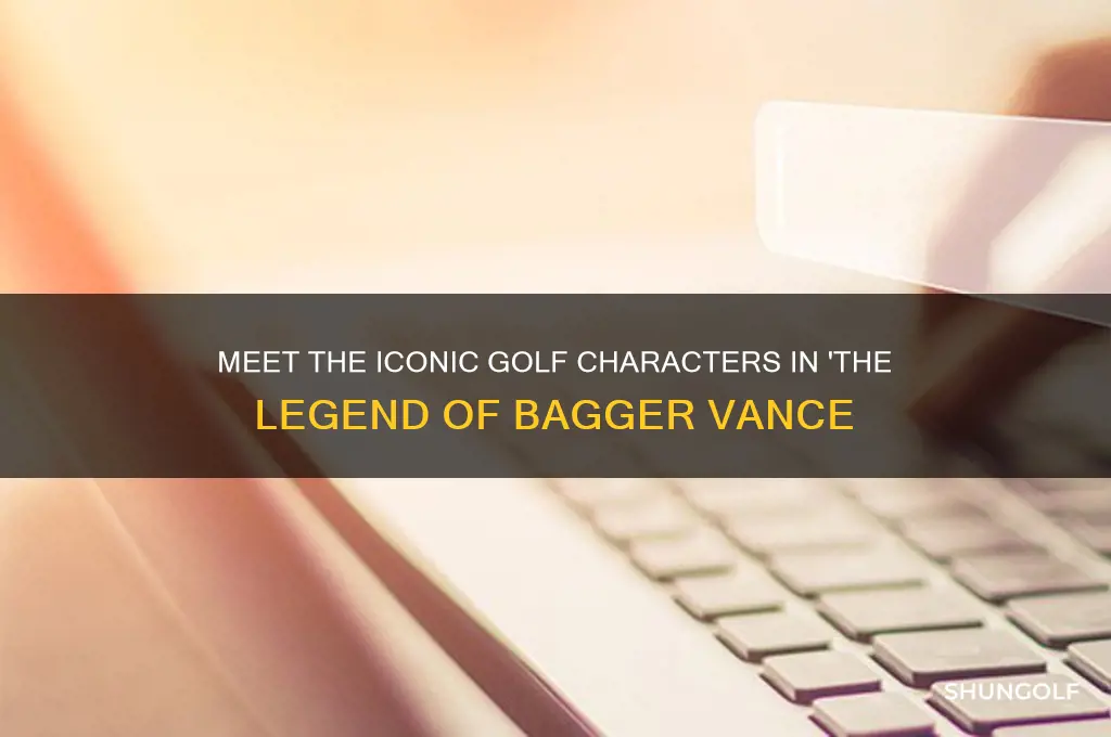 who are the golf characters in bagger vance