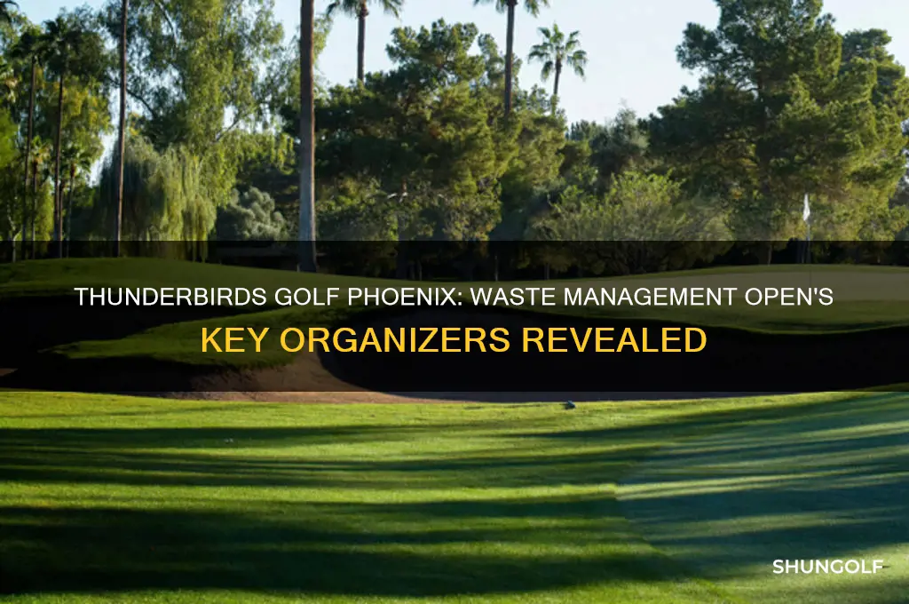 who are the thunderbirds golf phoenix waste management