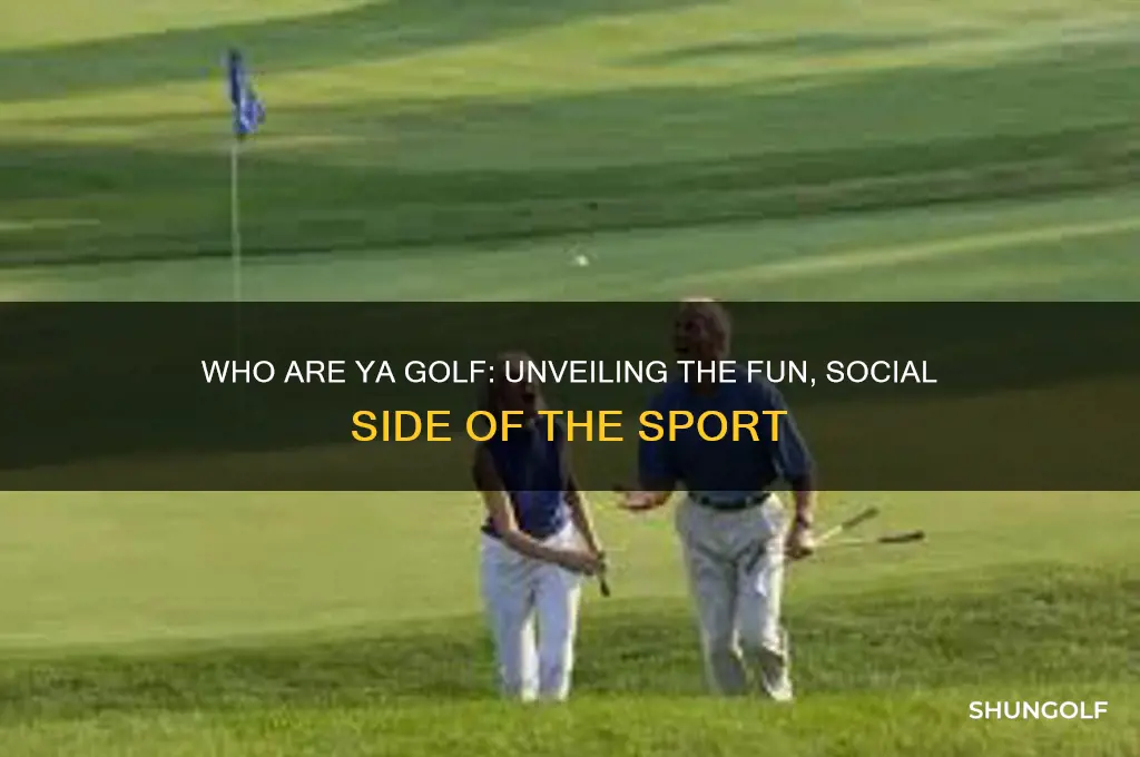 who are ya golf