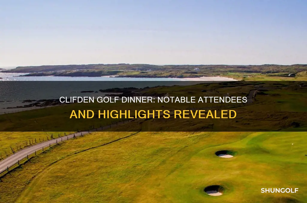 who attended golf dinner in clifden