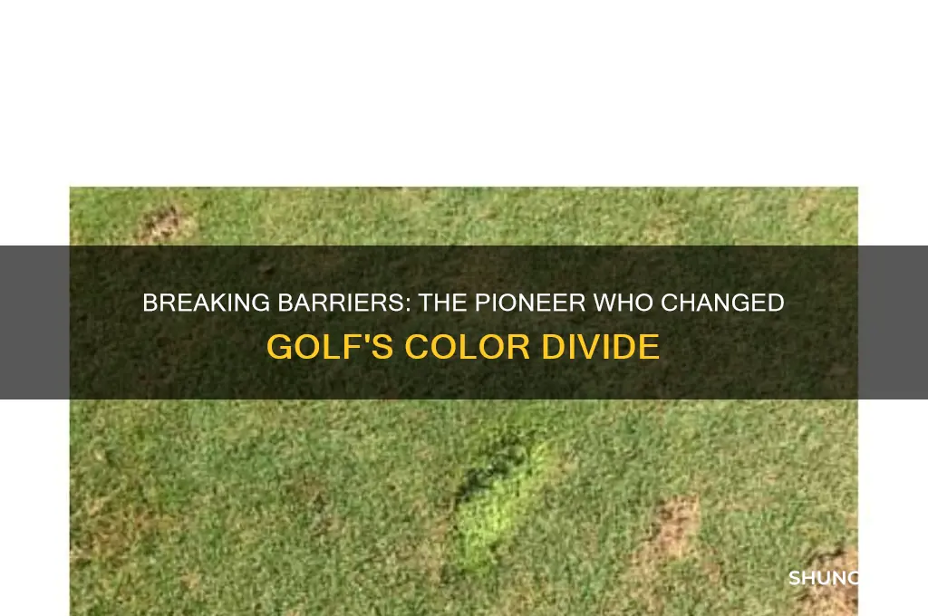 who broke the color barrier in golf
