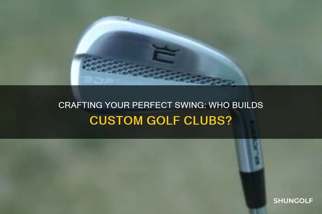 who build custom golf clubs