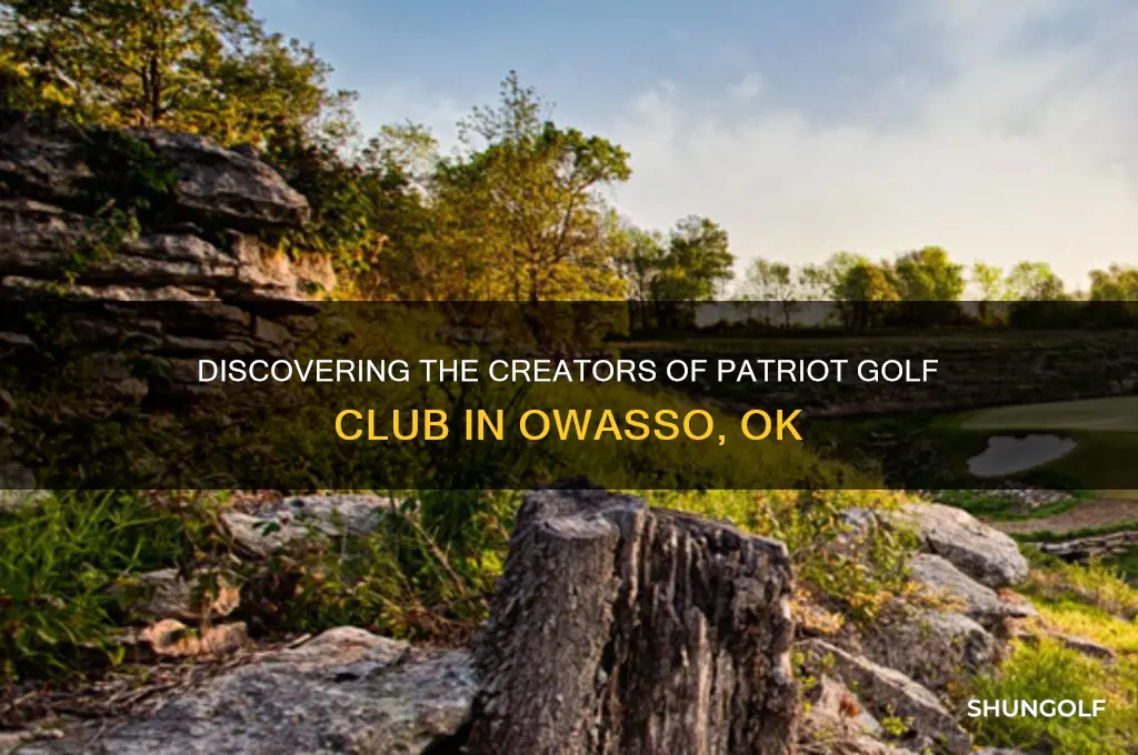 who built the patriot golf club owasso ok 74055