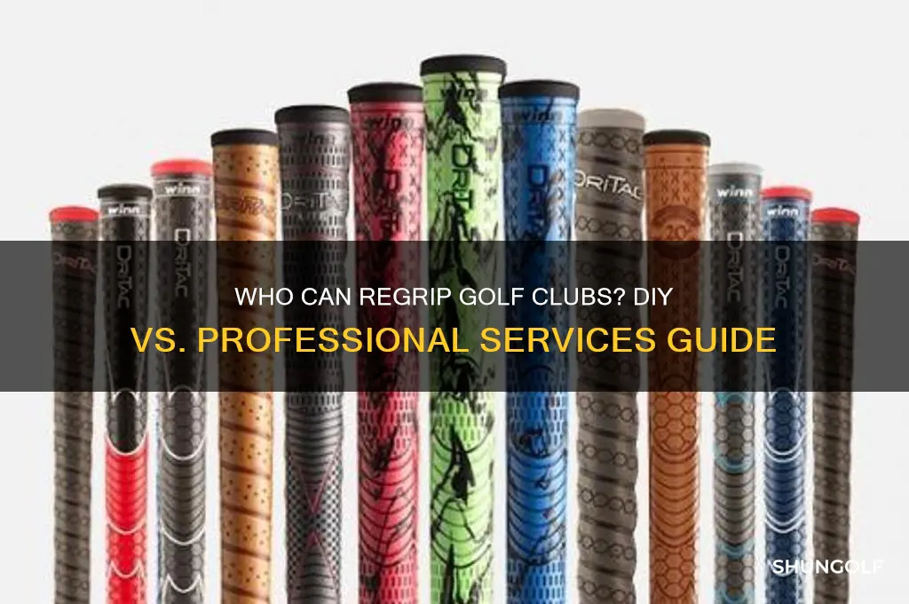 who can regrip golf clubs