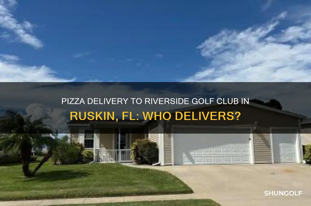 who delivers pizza to riverside golf club in ruskin fl