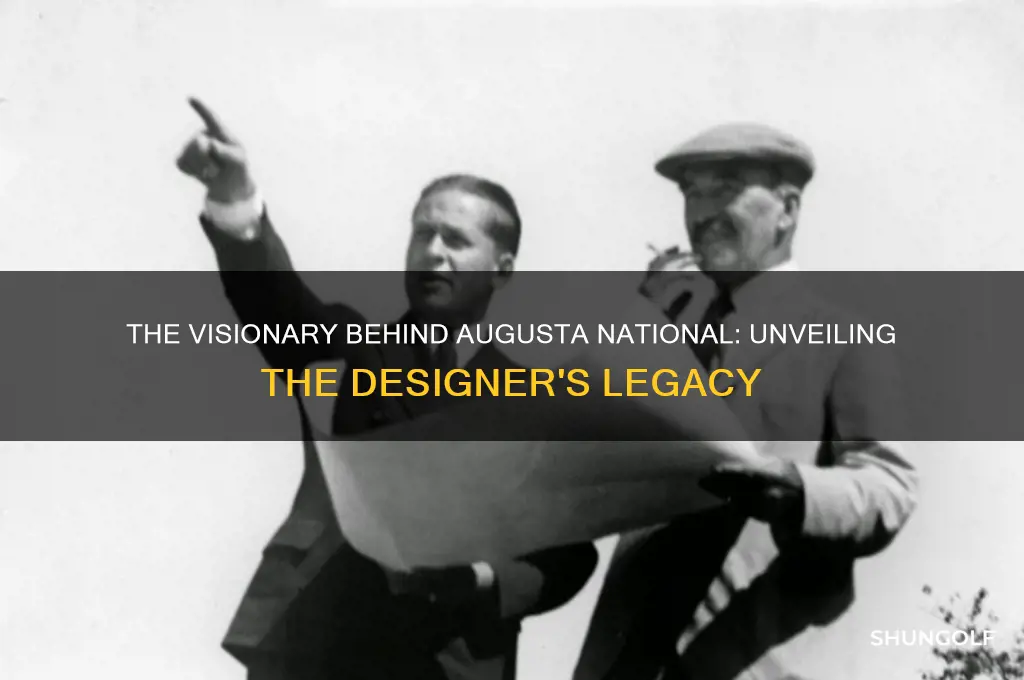 who designed augusta national golf club