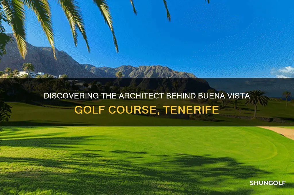 who designed buena vista golf tenerife