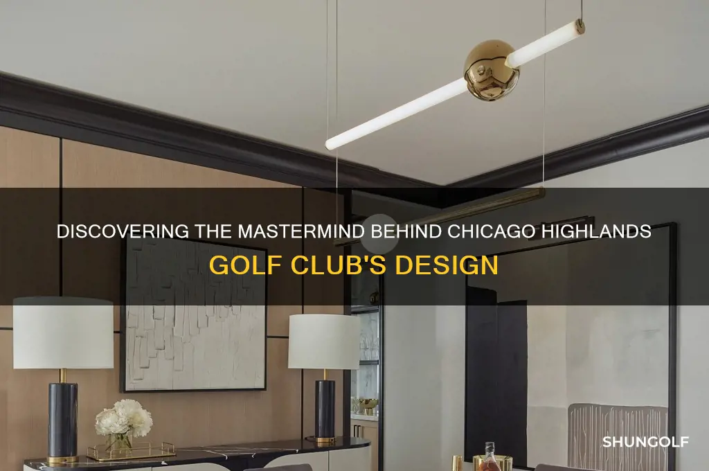 who designed chicago highlands golf club