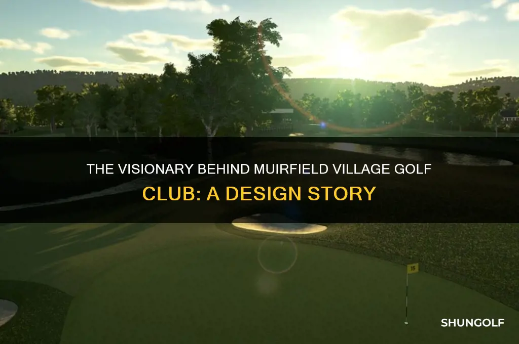 who designed muirfield village golf club