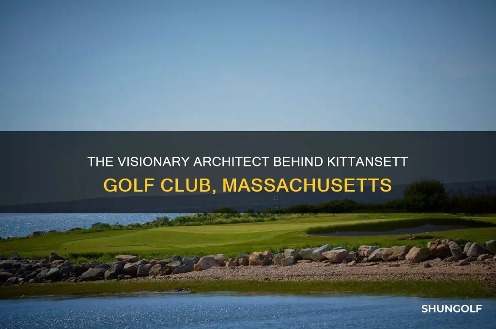 who designed the kittansett golf club in massachusetts