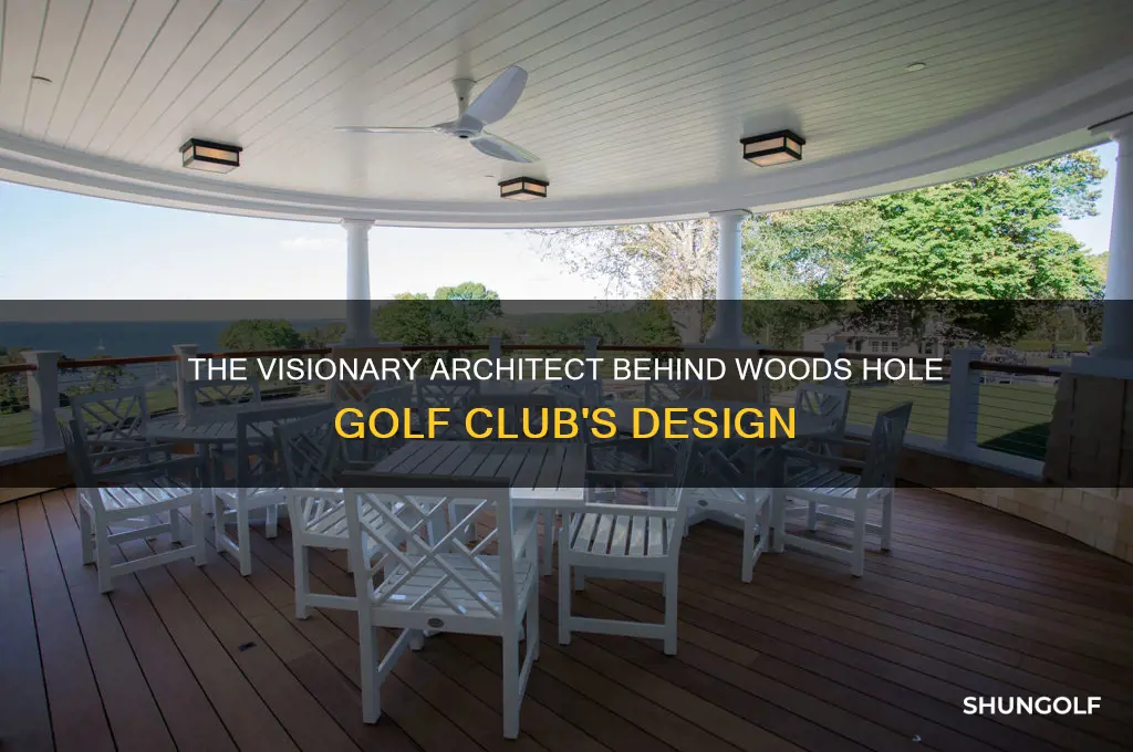 who designed woods hole golf club