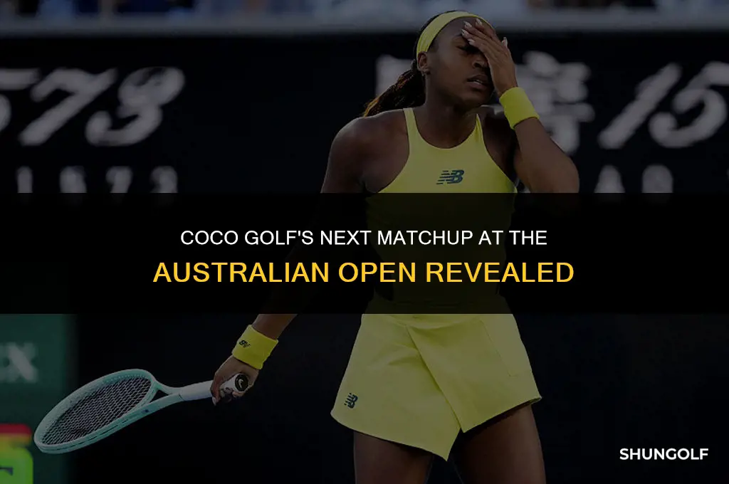 who does coco golf play next in the australian open
