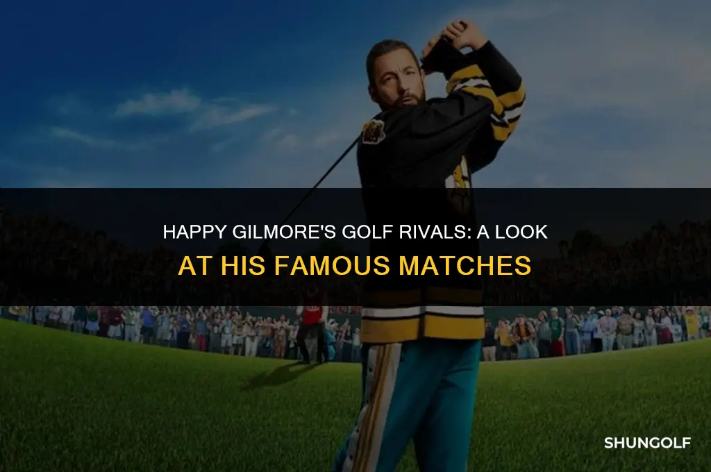 who does happy gilmore play golf against