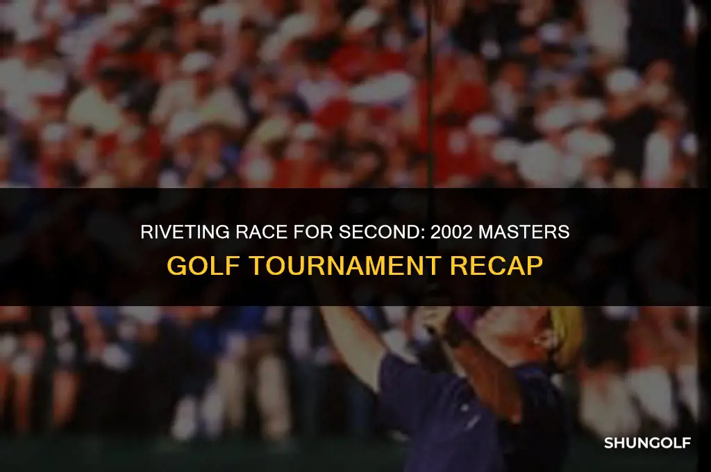 who finished second at the 2002 masters golf tournament