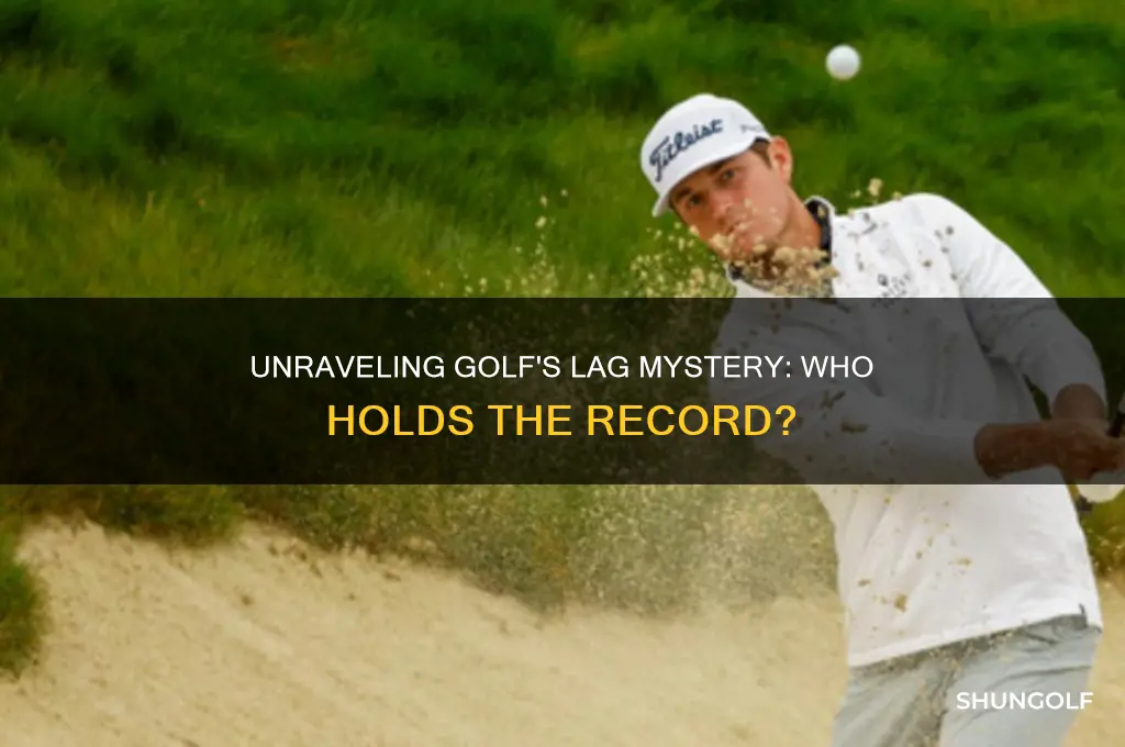 who has the most lag in golf